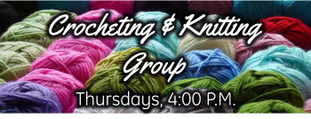 Crocheting and Knitting group
